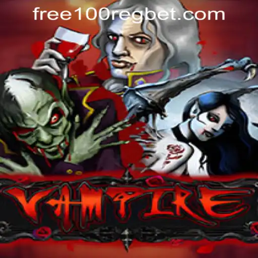 Unveiling the Thrills of 'Vampire': A Free 100 Register Casino Experience